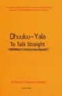 Image for Dhuuluu-Yala - To Talk Straight
