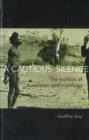 Image for A Cautious Silence : The Politics of Australian Anthropology