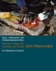Image for Between Indigenous Australia and Europe : John Mawurndjul