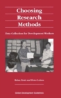 Image for Choosing Research Methods : Data collection for development workers