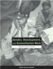 Image for Gender, development, and humanitarian work