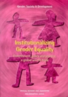 Image for Institutionalizing gender equality  : commitment, policy and practice