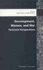 Image for Development, women, and war  : feminist perspectives