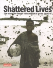 Image for Shattered lives  : the case for tough international arms control