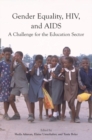 Image for Gender Equality, HIV, and AIDS : A Challenge for the Education Sector