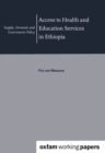 Image for Access to Health and Education Services in Ethiopia: Supply, Demand, and Government Policy
