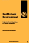 Image for Conflict and Development: Organisational Adaptation in Conflict Situations