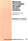 Image for Disease prevention through vector control: guidelines for relief organisations