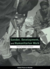Image for Gender, Development, and Humanitarian Work