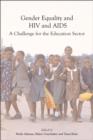 Image for Gender equality, HIV, and AIDS: a challenge for the education sector