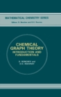 Image for Chemical Graph Theory : Introduction and Fundamentals