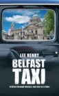 Image for Belfast taxi: a drive through history, one fare at a time