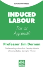 Image for Induced Labour: For or Against?