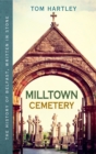 Image for Milltown cemetery: the history of Belfast, written in stone