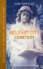 Image for Belfast City Cemetery: the history of Belfast, written in stone