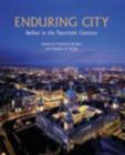 Image for Enduring City : Belfast the Twentieth Century