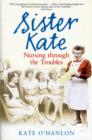 Image for Sister Kate : Nursing through the Troubles