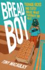 Image for Bread boy  : teenage kicks and tatey bread: what paperboy did next
