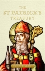 Image for The St Patrick&#39;s treasury  : the legends, folklore, traditions and stories