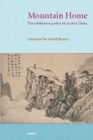 Image for Mountain home  : the wilderness poetry of ancient China