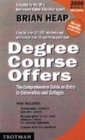 Image for The complete degree course offers  : the comprehensive guide on entry to universities and colleges