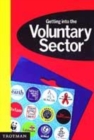 Image for Getting into the Voluntary Sector