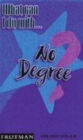 Image for WHAT CAN I DO WITH...NO DEGREE