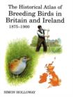 Image for The Historical Atlas of Breeding Birds in Britain and Ireland