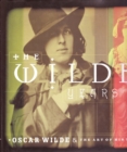Image for The Wilde years  : Oscar Wilde &amp; the art of his time