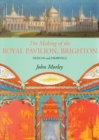 Image for Making of the Royal Pavilion, Brighton