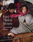 Image for Ford Madox Brown  : Pre-Raphaelite pioneer