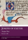 Image for Joseph of Exeter: Trojan War I-III