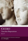 Image for Cicero: Tusculan Disputations II &amp; V : with a Summary of Books III &amp; IV