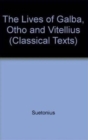 Image for Suetonius: Lives of Galba, Otho and Vitellius
