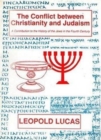 Image for The Conflict Between Christianity And Judaism: A Contribution to the History of the Jews in the Fourth Century