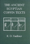 Image for The ancient Egyptian coffin texts