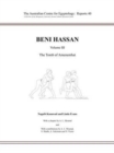 Image for Beni Hassan : Volume III: The Tomb of Amenemhat