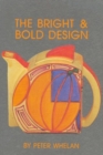 Image for The Bright and Bold Design