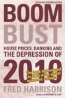 Image for Boom bust: house prices, banking and the depression of 2010