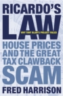 Image for Ricardo&#39;s law: house prices and the great tax clawback scam