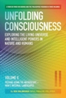 Image for Unfolding Consciousness : Vol II: Peering Down the Microscope - Man&#39;s Internal Landscapes : Peering Down the Microscope - Man&#39;s Internal Landscapes : II : Peering Down the Microscope - Man&#39;s Internal Landscapes
