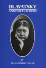 Image for Blavatsky and her teachers  : an investigative biography