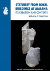 Image for Statuary from Royal Buildings at Amarna (2-volume set) : Its Creation and Contexts
