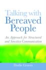 Image for Talking with bereaved people: an approach for structured and sensitive communication
