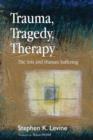 Image for Trauma, tragedy, therapy: the arts and human suffering