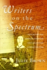 Image for Writers on the spectrum: how autism and Asperger Syndrome have influenced literary writing