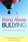 Image for Rising above bullying: from despair to recovery