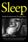 Image for Sleep: multi-professional perspectives