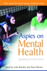 Image for Aspies on mental health: speaking for ourselves