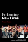 Image for Performing new lives: prison theatre